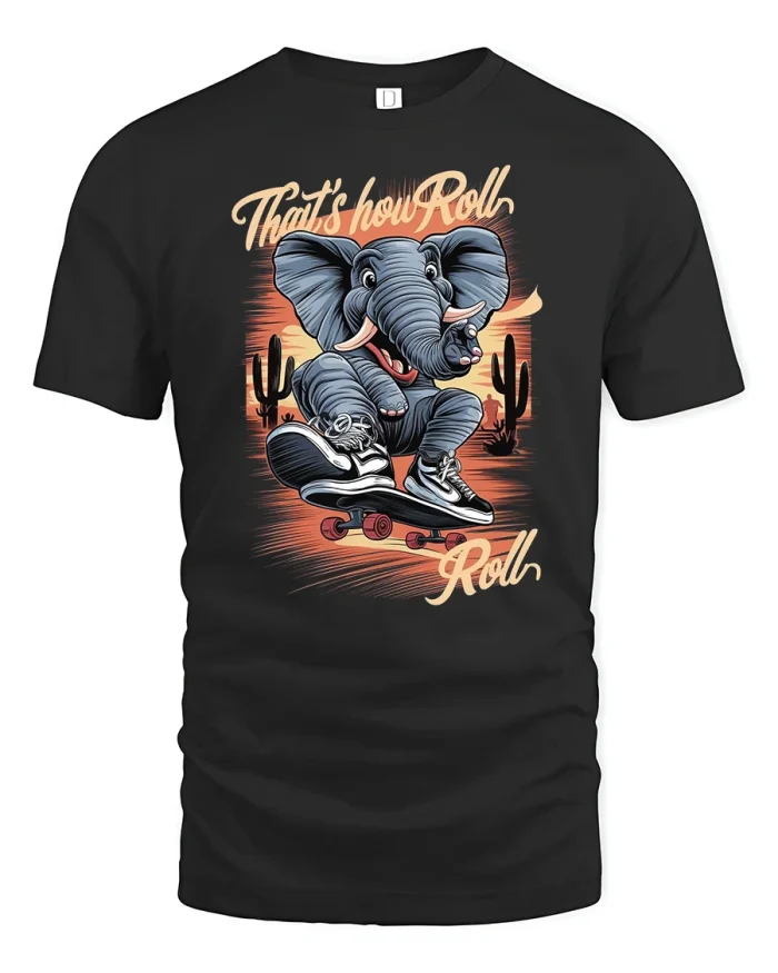 That’s How I Roll Funny Elephant T-Shirt - black t-shirt on white background