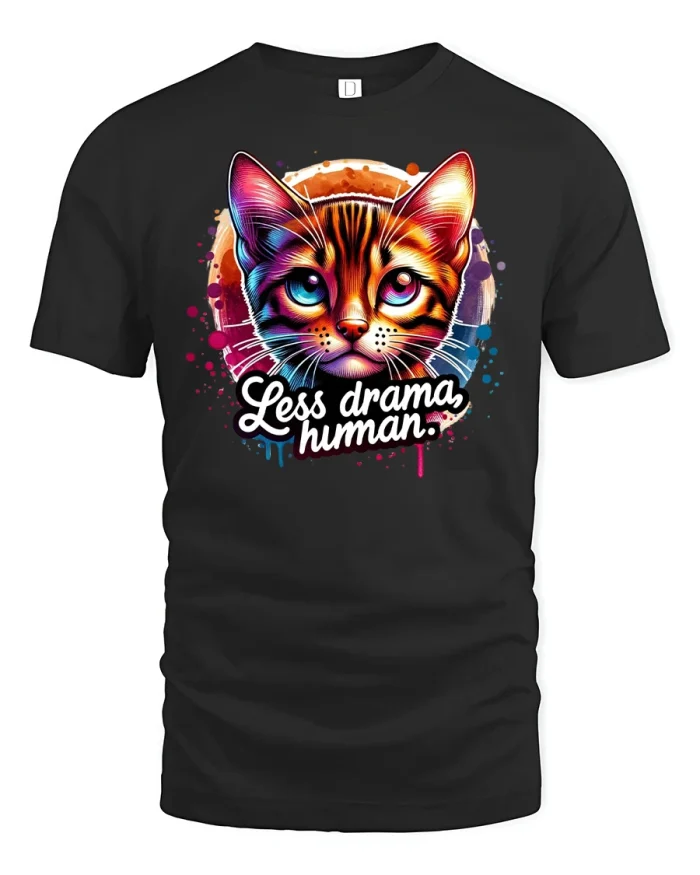 Less Drama Human Funny Cat Art T-Shirt - black t-shirt on white background