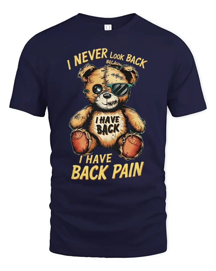 Funny Back Pain Teddy Bear Tee for Adults Who Love Humor - navy t-shirt on white background