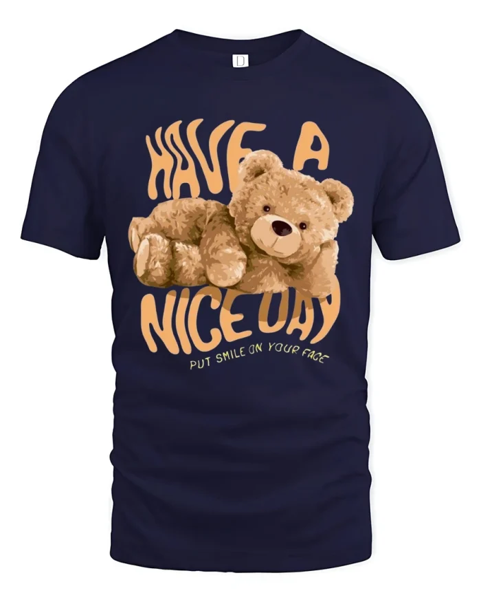 Have a Nice Day Teddy Bear Tee Cute Positive Message Tshirt - navy t-shirt on white background