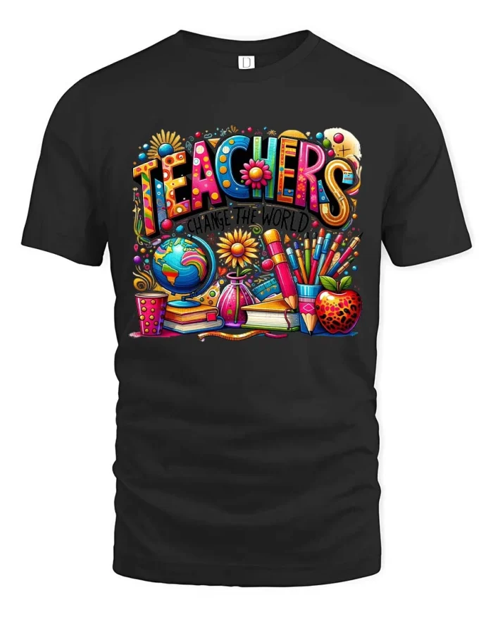 Teachers Change The World Tee Colorful School Life Tshirt - black t-shirt on white background