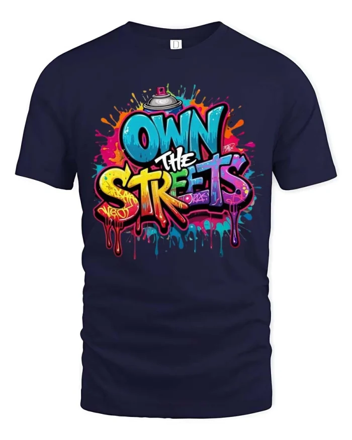 Own The Streets Graffiti Tee Bold Urban Art Style Tshirt - navy t-shirt on white background